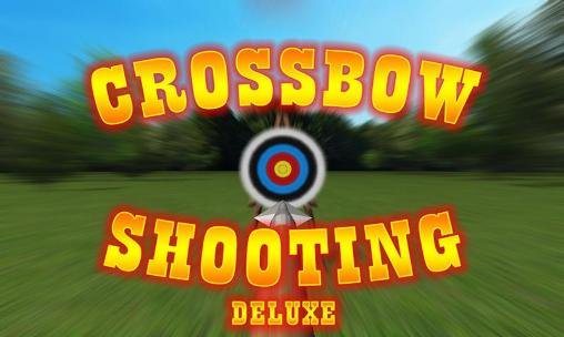 download Crossbow shooting deluxe apk